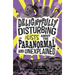 Delightfully Disturbing Lists about the Paranormal and Unexplained