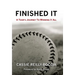 Finished It: A Team's Journey to Winning It All
