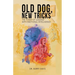 Old Dog, New Tricks