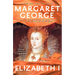 Elizabeth I: The Novel