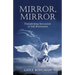 Mirror, Mirror: Transforming Narcissism to Self-Realization
