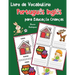 Livro de Vocabulário Português Inglês para Educação Crianças: Livro infantil para aprender 200 Português Inglês palavras básicas