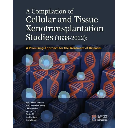 A Compilation of Cellular and Tissue Xenotransplantation Studies (1838-2022): A Promising Approach for the Treatment of Diseases