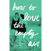 How to Love the Empty Air