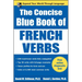 The Concise Blue Book of French Verbs