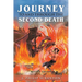 Journey to and through the Second Death