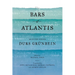 The Bars of Atlantis: Selected Essays