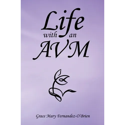 Life with an Avm