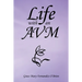 Life with an Avm