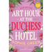Art Hour at the Duchess Hotel