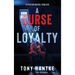 A Curse of Loyalty