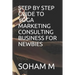 Step by Step Guide to Yoga Marketing Consulting Business for Newbies