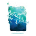 Between the Tides