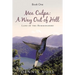 Mea Culpa: A Way Out of Hell: Land of the Hummingbird