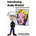 Introducing Andy Warhol: America's Most Famous Artist