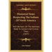 Historical Notes Respecting The Indians Of North America: With Remarks On The Attempts Made To Convert And Civilize Them (1825)