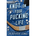 Knot On Your Pucking Life: A Snowvale Howlers Omegaverse Novel