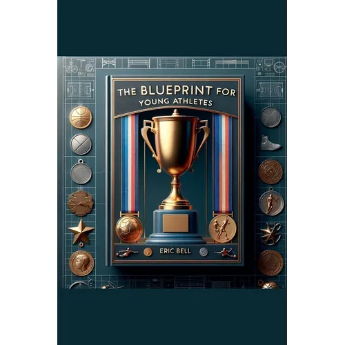 The Blueprint For Young Athletes