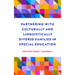 Partnering with Culturally and Linguistically Diverse Families in Special Education