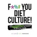 F*** You Diet Culture! The Unapologetic Approach to Healthy Living: A Crystal Mathis Workbook