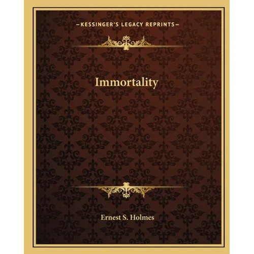 Immortality