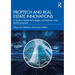 PropTech and Real Estate Innovations: A Guide to Digital Technologies and Solutions in the Built Environment