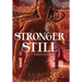 Stronger Still