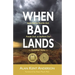 When Bad Lands: How Not to Numb Out, Freak Out, or Bottom Out-Buddhist Style