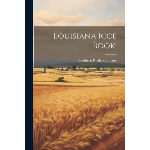 Louisiana Rice Book;