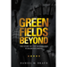 Green Fields Beyond: The Story of the Sherbrooke Fusilier Regiment