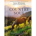 Country Soul: Inspiring Stories of Heartache Turned Into Hope