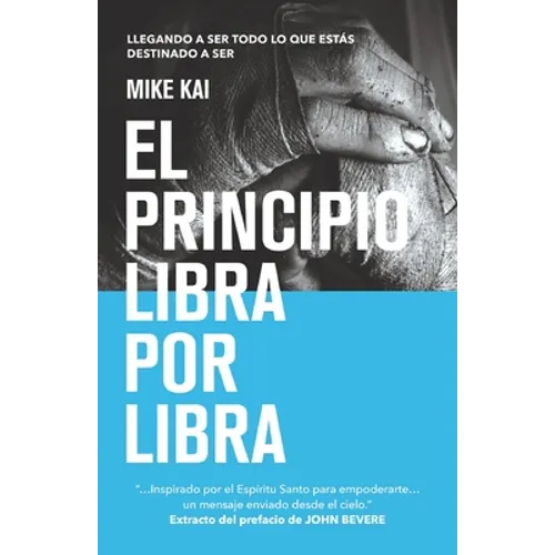 El principio Libra por Libra: Llegando a ser todo lo que estás destinado a ser