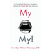 My O My!: A Committed Woman's Guide to Getting the Great Sex She Deserves