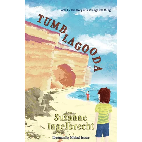 Tumblagooda: The story of a strange lost thing