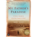 My Father's Paradise: A Son's Search for His Family's Past