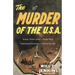 The Murder of the U.S.A.