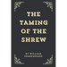 The Taming Of The Shrew (Annotated Edition)