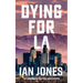 Dying For LA