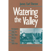 Watering the Valley: Development along the High Plains Arkansas River, 1870-1950