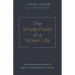 The Simple Power of a Broken Life: The Transformative Impact of Setbacks, Disappointment, and Pain