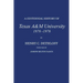 A Centennial History of Texas A&m University, 1876-1976