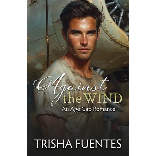 Against the Wind: An Age Gap Romance
