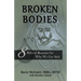 Broken Bodies: 8 Biblical Reasons for Why We Get Sick