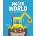 Digger World: Explore the Busy World of Diggers