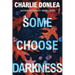 Some Choose Darkness