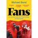 Fans: A Journey Into the Psychology of Belonging