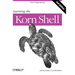 Learning the Korn Shell