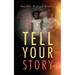 Tell Your Story