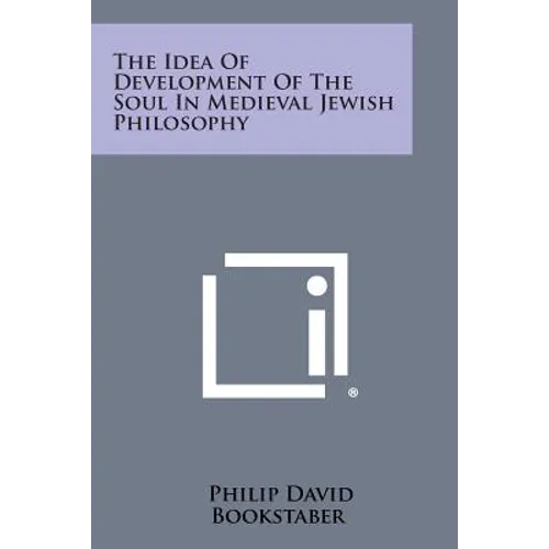 The Idea of Development of the Soul in Medieval Jewish Philosophy