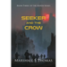 SEEKER and the CROW